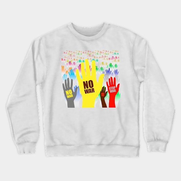 No war Crewneck Sweatshirt by designbek